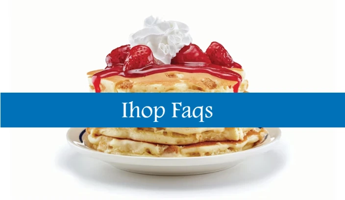 Ihop Faqs